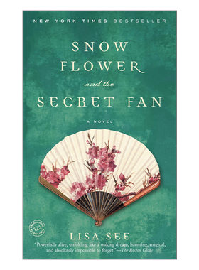 英文原版小说 Snow Flower and the Secret Fan 雪花和秘密的扇子 Lisa See 英文版 进口英语原版书籍