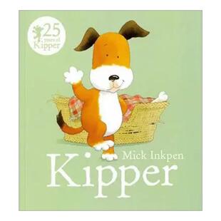 英文原版 Kipper 小狗奇普 儿童启蒙认知绘本 廖彩杏书单 凯特·格林纳威大奖得主 Mick Inkpen 英文版 进口英语原版书籍