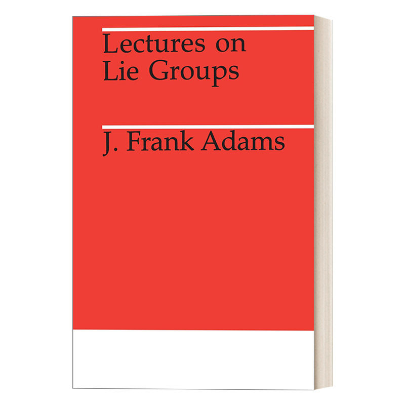 李群讲义 英文原版 Lectures on Lie Groups Midway Reprints Series 拓扑学 数学 J. F. Adams 英文版 进口英语原版书籍
