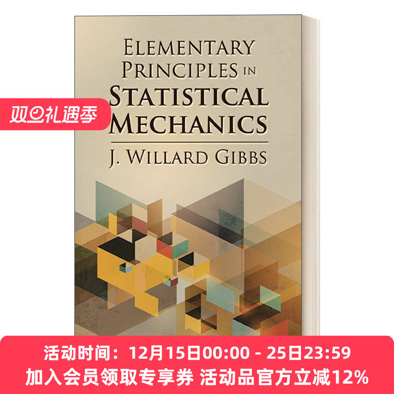 统计力学基本原理 英文原版 Elementary Principles in Statistical Mechanics 英文版 进口英语原版书籍