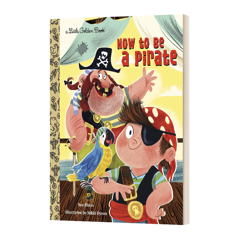 英文原版 How to Be a Pirate 如何成为一名海盗 兰登书屋精装小金书 Little Golden Book 英文版 进口英语原版书籍