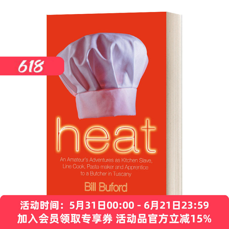华研原版 英文原版 Heat 后厨机密 从杂志编辑到厨室学徒 比尔·比福德 英文版 进口英语原版书籍