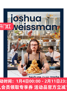 英文原版 Joshua Weissman Cookbook Texture Over Taste 油管大厨乔叔约书亚韦斯曼烹饪食谱书 质感重于口感 精装 进口英语书籍