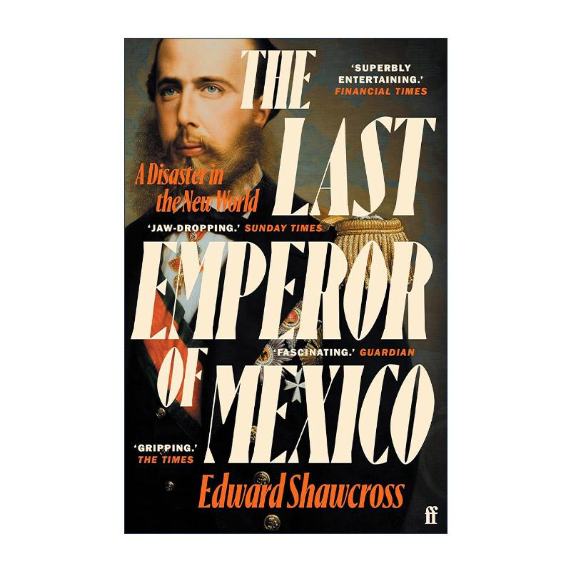 英文原版 The Last Emperor of Mexico 墨西哥末代皇帝 新世界的一场灾难 英文版 进口英语原版书籍