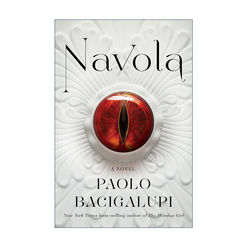 英文原版 Navola 纳沃拉 奇幻小说 发条女孩作者Paolo Bacigalupi 英文版 进口英语原版书籍