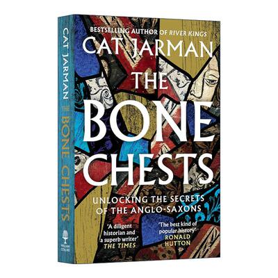 英文原版 The Bone Chests 骸骨之盒 从六个墓葬箱看盎格鲁撒克逊的历史 英文版 进口英语原版书籍