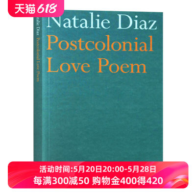 后殖民爱情诗选 英文原版 Postcolonial Love Poem 美国图书奖得主 英文版进口原版英语书籍 Natalie Diaz