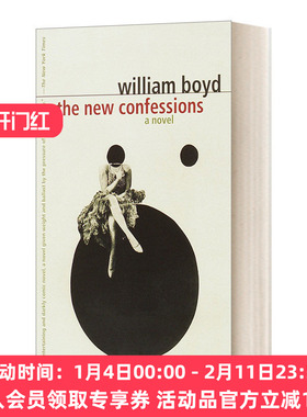 新的忏悔 英文原版 The New Confessions William Boyd威廉博伊德 英文版 进口英语原版书籍
