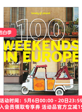 英文原版 Lonely Planet 100 Weekends in Europe 欧洲一百个周末游 孤独星球旅行指南 英文版 进口英语原版书籍
