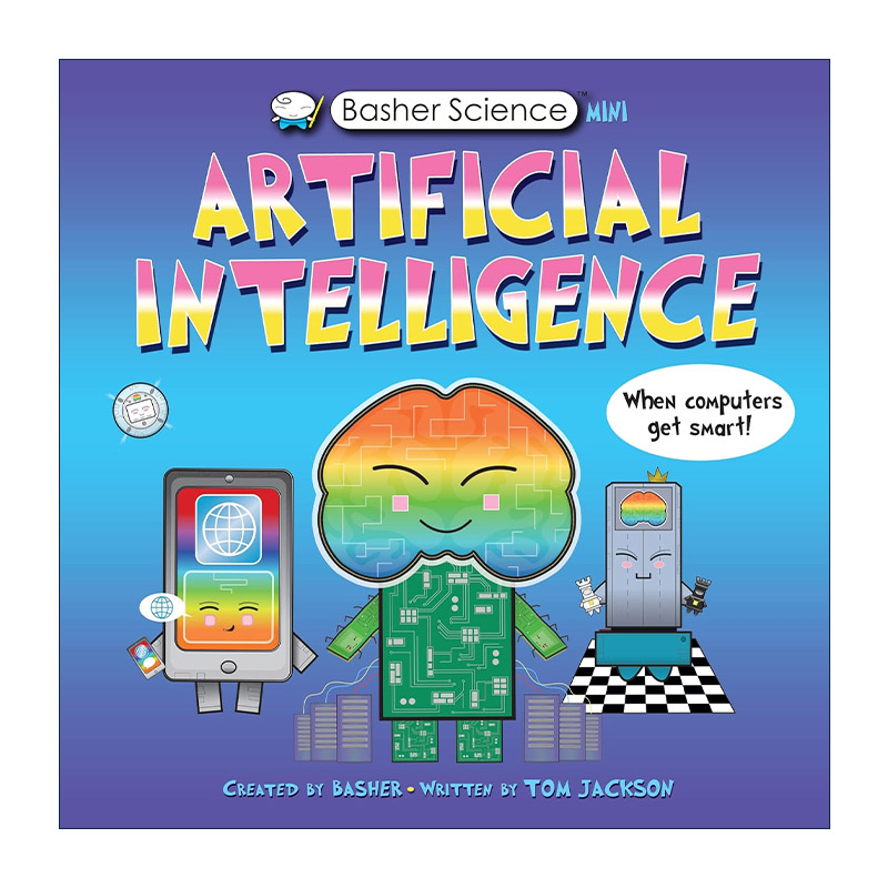 英文原版 Basher Science Mini Artificial Intelligence 巴舍科学迷你版 人工智能 儿童科普百科读物 英文版 进口英语原版书籍