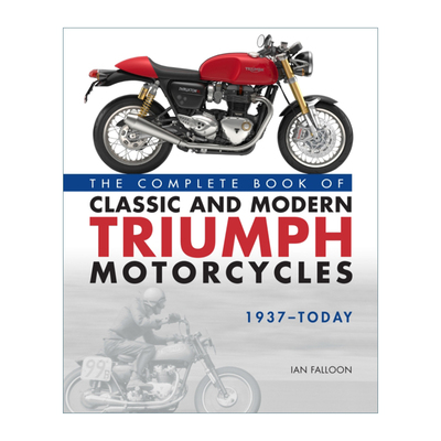 凯旋摩托车之书 英文原版 The Complete Book of Classic and Modern Triumph Motorcycles 1937-Today 英文版 进口英语书籍