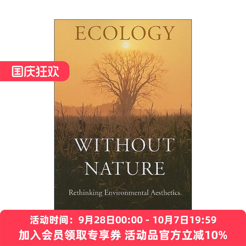 英文原版 Ecology without Nature 无自然的生态学 重新思考环境美学 蒂莫西·莫顿 英文版 进口英语原版书籍