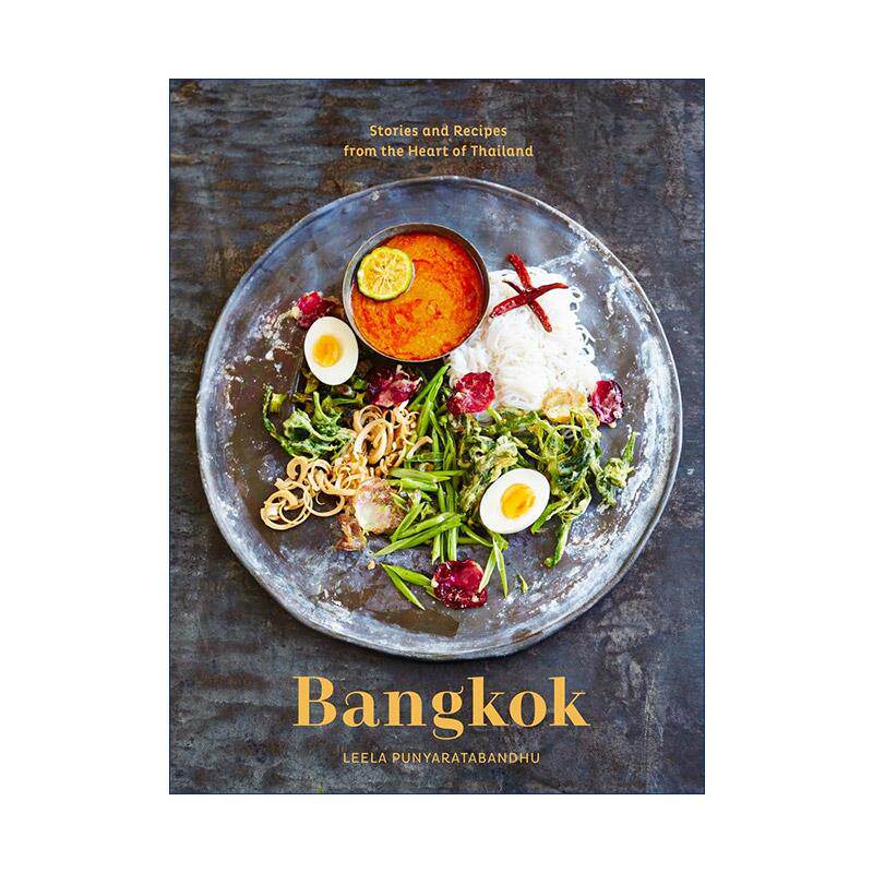 英文原版 Bangkok 曼谷 来自泰国心脏地带的食谱和故事 饮食艺术奖 精装 英文版 进口英语原版书籍