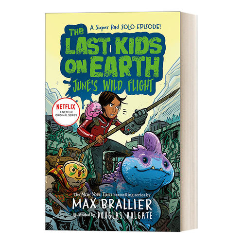 英文原版 The Last Kids On Earth—The Last Kids On Earth June'S Wild Flight 地球上最后一个孩子 番外篇1 英文版 进口英语书