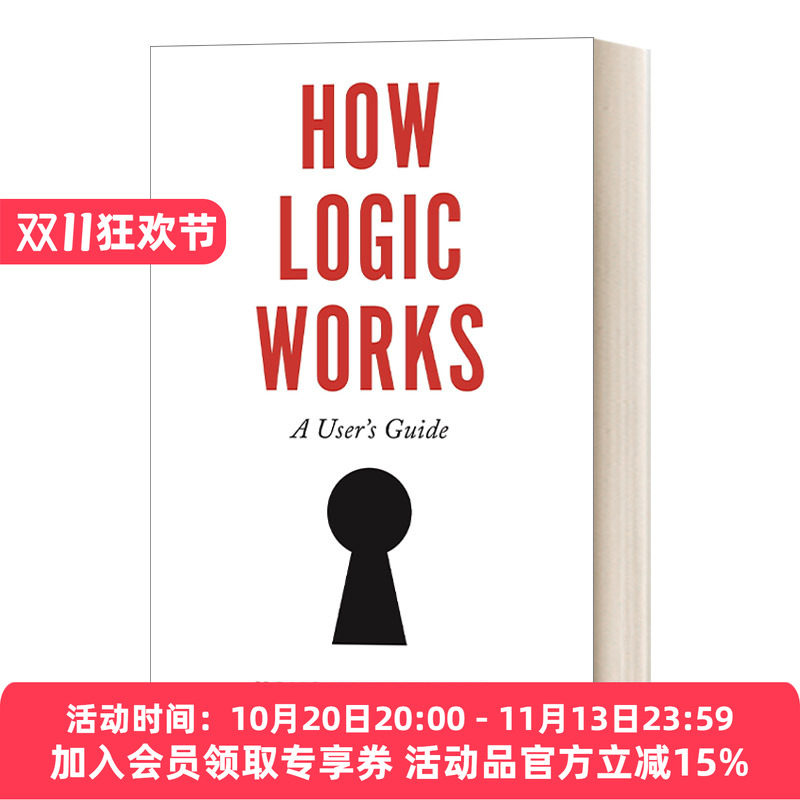 英文原版 How Logic Works 逻辑是如何工作的 与众不同的逻辑学入门教科书 普林斯顿大学哲学系教授Hans Halvorson 精装 英文版