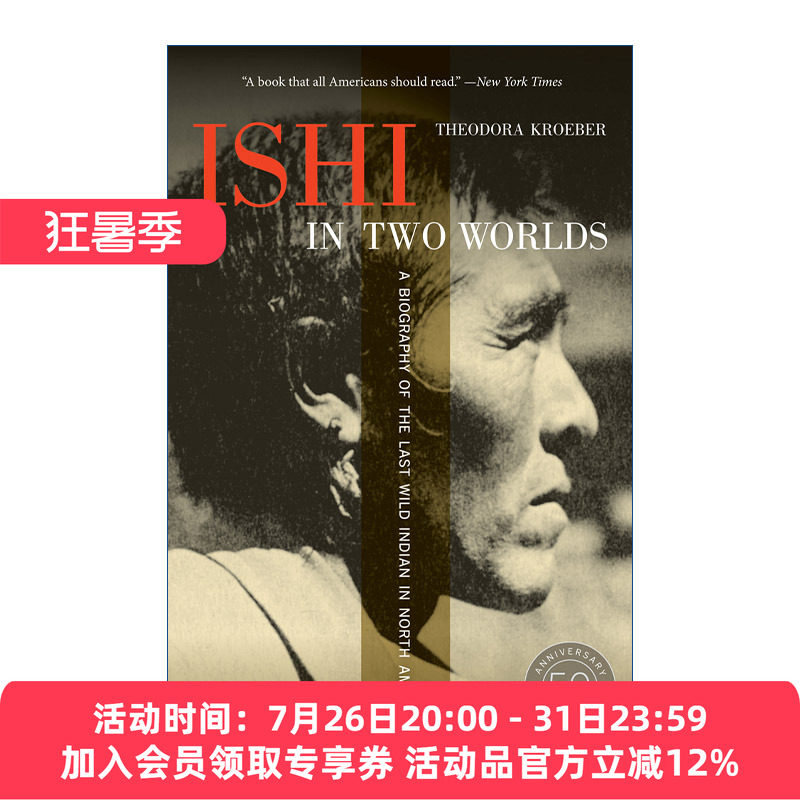 两个世界中的伊什 英文原版 Ishi in Two Worlds 北美最后一个野生印第安人传记 50周年纪念版 英文版 进口英语原版书籍