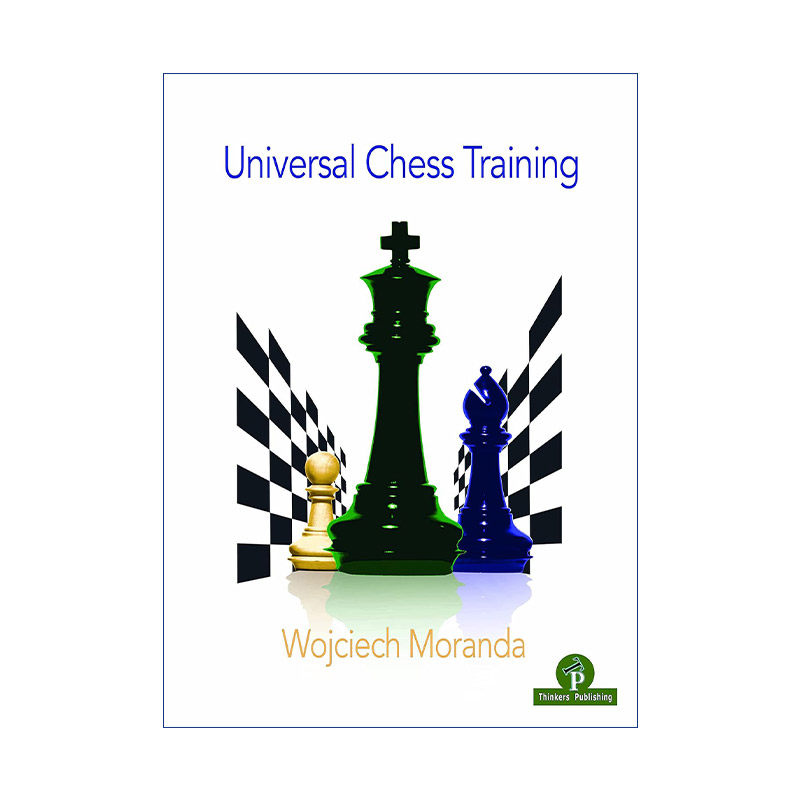 英文原版 Universal Chess Training 国际象棋通用训练手册 策略技巧指南 国际象棋特级大师Wojciech Moranda 进口英语原版书籍