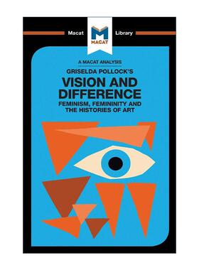 英文原版 Griselda Pollock's Vision and Difference 视线与差异 阴柔气质 女性主义与艺术史 MACAT解读系列 进口英语原版书籍
