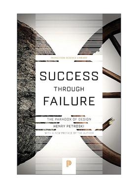 英文原版 Success through Failure 走出失败的成功 设计的悖论 日用器具进化史作者亨利·波卓斯基 英文版 进口英语原版书籍