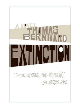 英文原版 Extinction Vintage International 灭绝 Thomas Bernhard托马斯·伯恩哈德 英文版 进口英语原版书籍