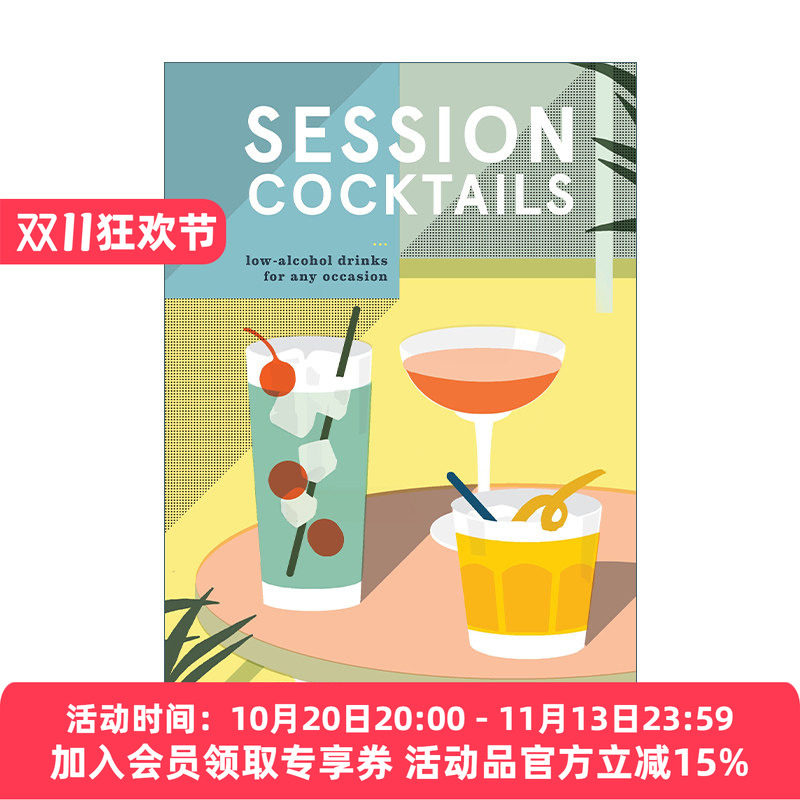 英文原版 Session Cocktails 适合任何场合的低酒精鸡尾酒指南 精装 Drew Lazor 英文版 进口英语原版书籍