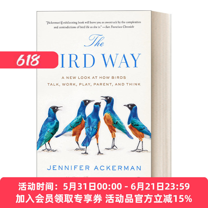 英文原版 The Bird Way 鸟类的行为 鸟类交流 觅食 嬉戏 育儿以及思考模式新探 自然科普 Jennifer Ackerman 英文版 进口书籍