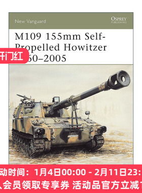 英文原版 M109 155mm Self-Propelled Howitzer 1960–2005 美国155毫米M109自行榴弹炮 先锋武器系列 英文版 进口英语原版书籍