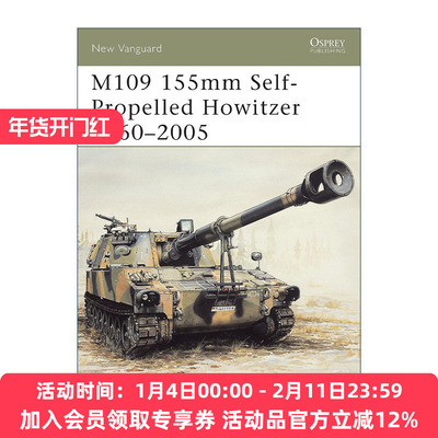 英文原版 M109 155mm Self-Propelled Howitzer 1960–2005 美国155毫米M109自行榴弹炮 先锋武器系列 英文版 进口英语原版书籍