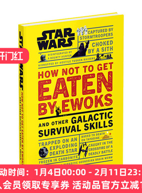 英文原版 Star Wars How Not to Get Eaten by Ewoks and Other Galactic Survival Skills 星球大战 儿童科普 英文版 进口英语书
