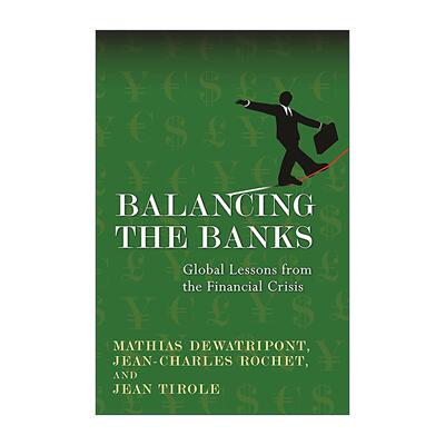 英文原版 Balancing the Banks 制衡银行 金融监管平衡术 合同理论作者马赛厄斯·德瓦特里庞 英文版 进口英语原版书籍
