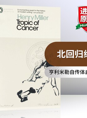 北回归线 英文原版小说 Tropic of Cancer 亨利米勒自传体启示录 英文版 Penguin Classics 正版进口英语书籍 可搭南回归 春梦之结