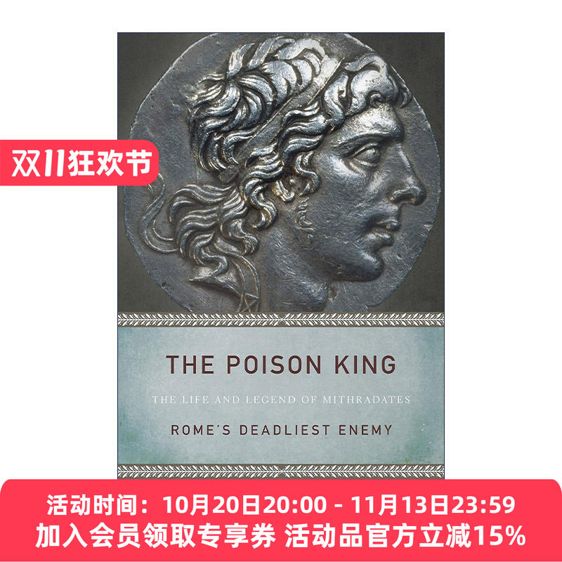 英文原版 The Poison King 毒王 米特拉达梯的生平与传说 罗马的致命敌人 历史传记 Adrienne Mayor 英文版 进口英语原版书籍