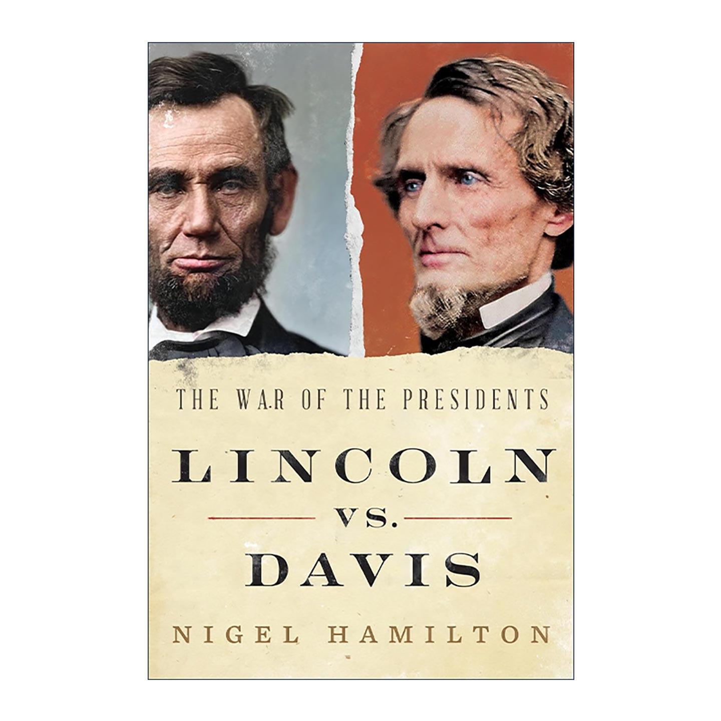 英文原版 Lincoln vs. Davis 林肯对决戴维斯 总统之战 2025吉尔德-莱尔曼林肯奖决选作品 英文版 进口英语原版书籍
