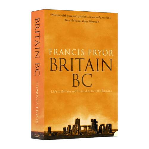 英文原版 Britain BC 公元前的不列颠 罗马时代以前的英国与爱尔兰 Francis Pryor 英文版 进口英语原版书籍