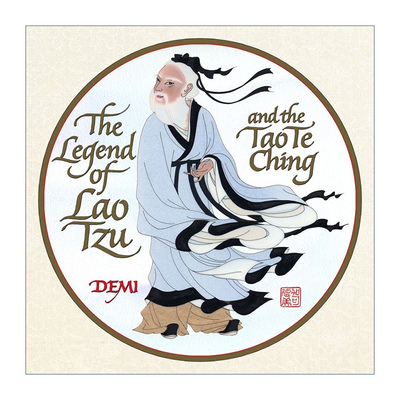 老子传奇和道德经 英文原版 The Legend of Lao Tzu and the Tao Te Ching 精装彩色插画版 中国风 英文版 进口英语原版书籍
