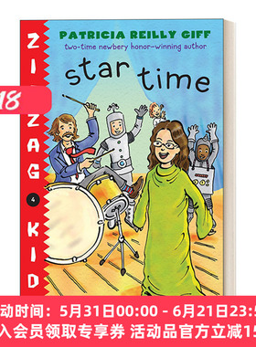 英文原版 Star Time Zigzag Kids 04 锯齿孩子系列4 儿童章节桥梁故事书 纽伯瑞奖得主Patricia Reilly Giff 英文版 进口英语书籍