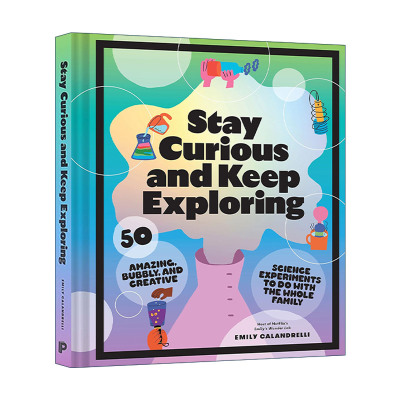 英文原版 Stay Curious and Keep Exploring 儿童科学实验系列 50个创意实验 STEM 精装 英文版 进口英语原版书籍