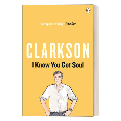 英文原版 I Know You Got Soul 我知道你有灵魂 杰里米·克拉克森评论集 英文版 进口英语原版书籍