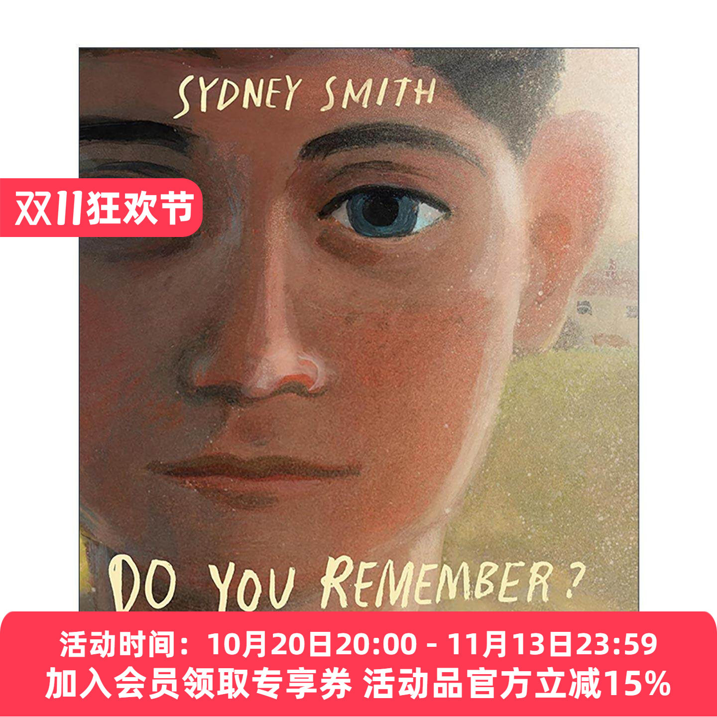 英文原版 Do You Remember 你记不记得 儿童精装绘本 波士顿全球报号角书奖 等爸爸回家插画师西德尼·史密斯 进口英语原版书籍