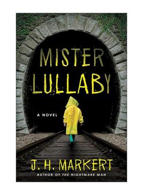 英文原版 Mister Lullaby 摇篮曲先生 惊悚恐怖小说  J. H. Markert 英文版 进口英语原版书籍