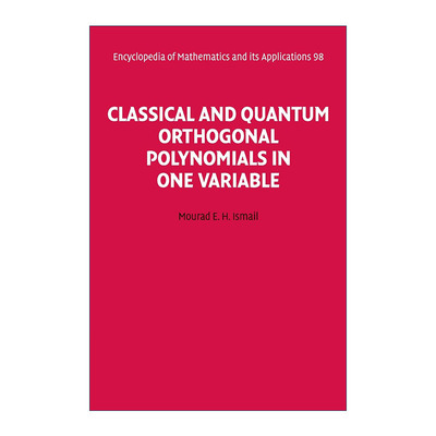 英文原版 Classical and Quantum Orthogonal Polynomials in One Variable 单变量中的经典与量子正交多项式  进口英语原版书籍