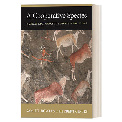 合作的物种 英文原版 A Cooperative Species 人类的互惠性及其演化 精装 Samuel Bowles 英文版 进口英语原版书籍