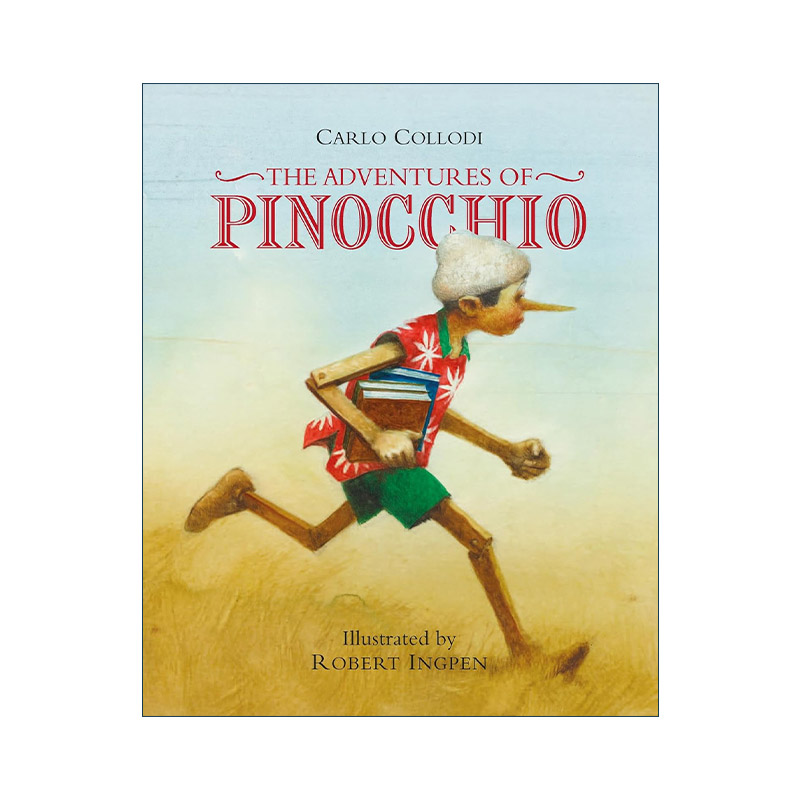 英文原版 The Adventures of Pinocchio 罗伯特·英潘名著插画系列 木偶奇遇记 匹诺曹 精装 国际安徒生插画奖得主Robert Ingpen