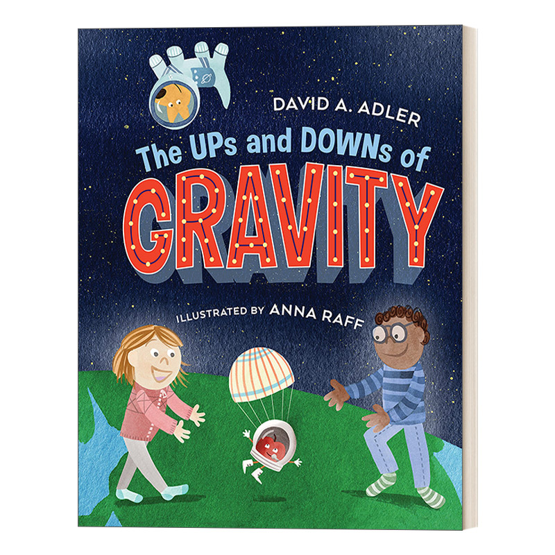英文原版 The Ups and Downs of Gravity 重力的起落 7-9岁儿童幽默艺术启蒙物理科学科普图画 David A. Adler 进口英语原版书籍