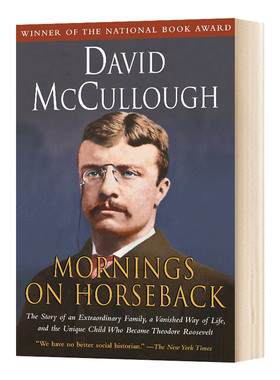 华研原版 青年西奥多罗斯福传记 英文原版 Mornings on Horseback 1982美国国家图书奖 大卫麦卡洛 马背上的清晨 英文版进口英语书