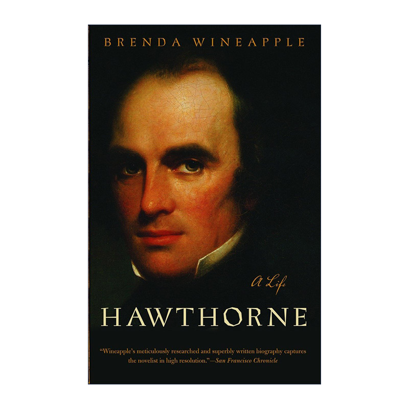 纳撒尼尔·霍桑传记 英文原版 Hawthorne 信件 Brenda Wineapple 英文版 进口英语原版书籍