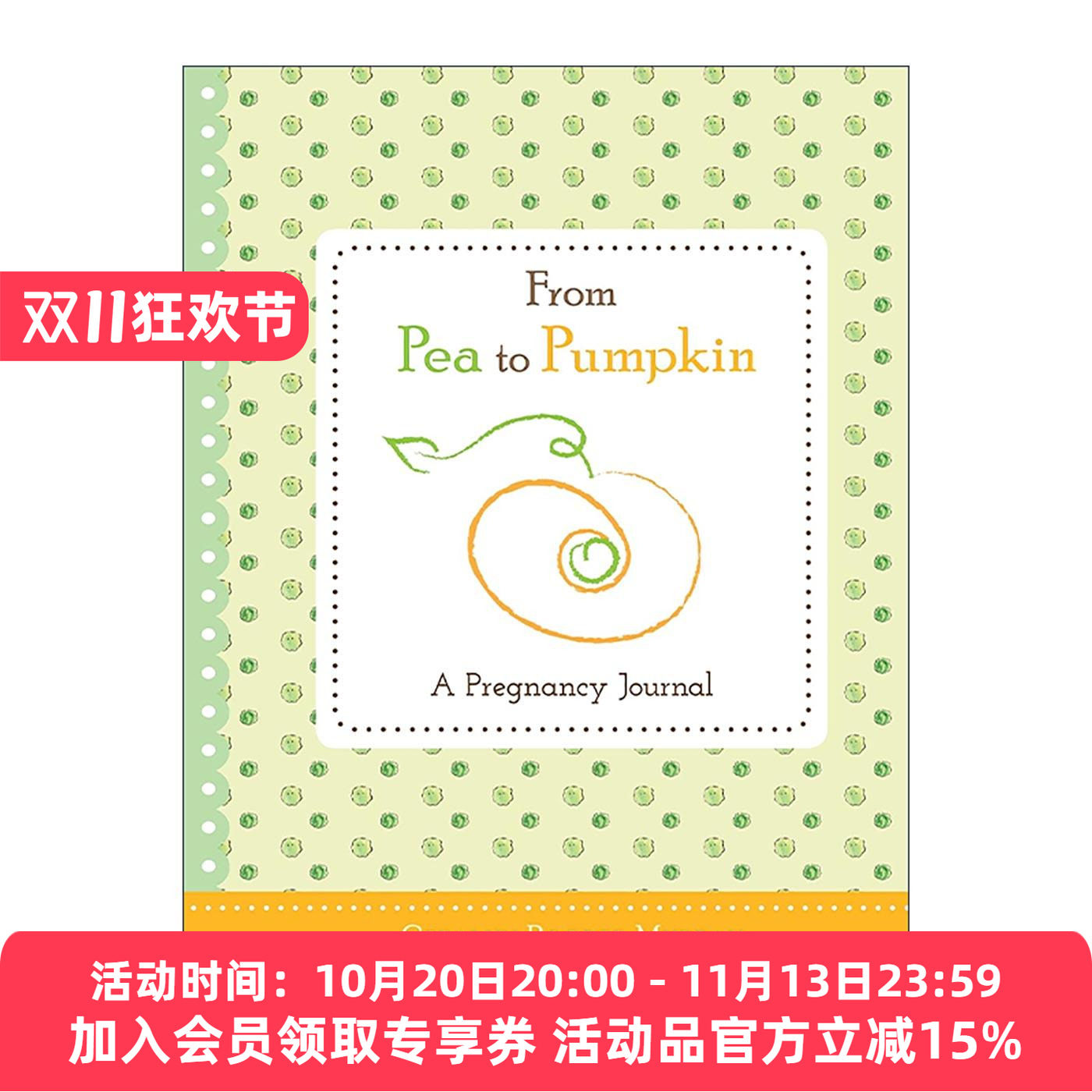 英文原版 From Pea to Pumpkin 从豌豆到南瓜 孕期日记 给准妈妈和新手妈妈的贴心礼物 精装 英文版 进口英语原版书籍