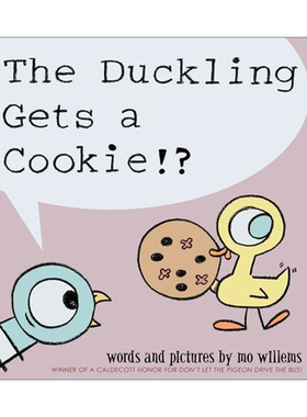 小鸭子捡到一块饼干 英文原版 The Duckling Gets a Cookie 别让鸽子开巴士系列 Mo Willems 精装绘本 英文版 进口英语原版书籍