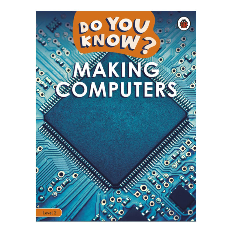 英文原版 Do You Know Level 2 Making Computers 你知道计算机的发展史吗少儿科普2级 英文版 进口英语原版书籍