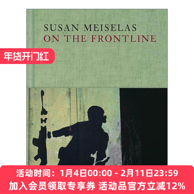 英文原版 Susan Meiselas On The Frontline 前线 苏珊梅塞拉斯摄影集精装 英文版 进口英语原版书籍